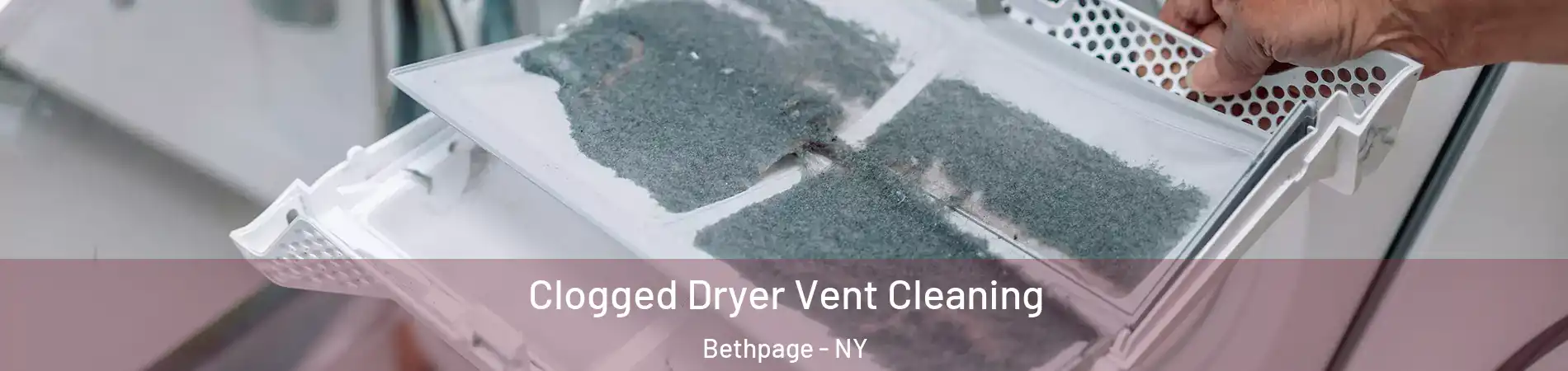  Clogged Dryer Vent Cleaning Bethpage - NY
