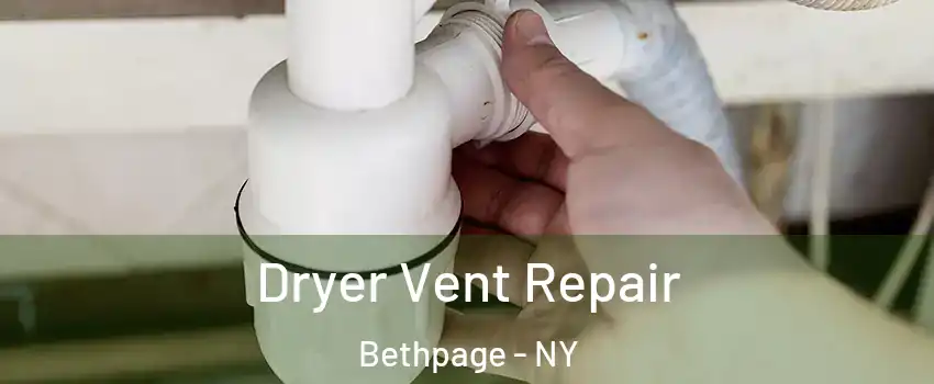  Dryer Vent Repair Bethpage - NY