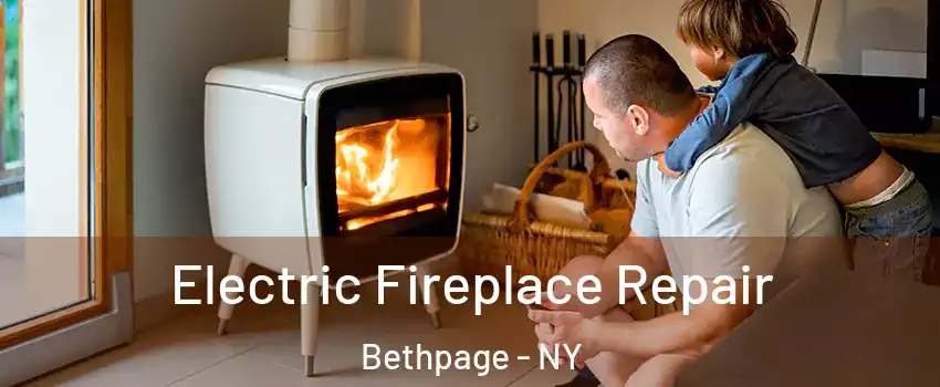  Electric Fireplace Repair Bethpage - NY