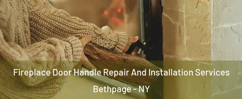  Fireplace Door Handle Repair And Installation Services Bethpage - NY