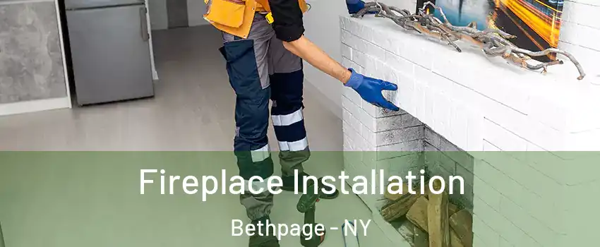  Fireplace Installation Bethpage - NY