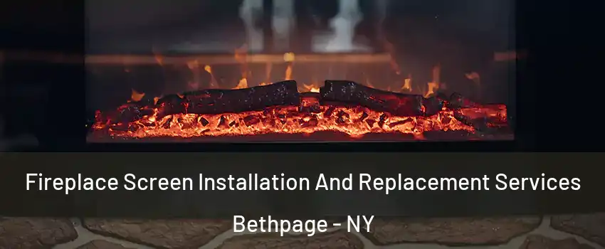  Fireplace Screen Installation And Replacement Services Bethpage - NY