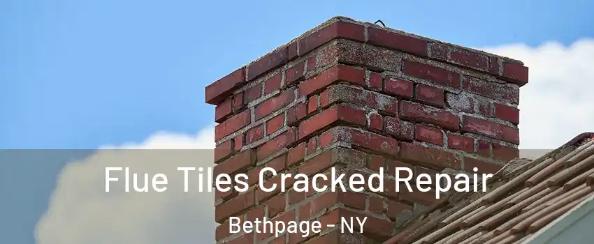  Flue Tiles Cracked Repair Bethpage - NY